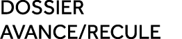 dossier avance/recule