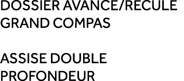 dossier avance/recule grand compas Assise double profondeur