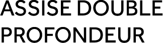 Assise double profondeur