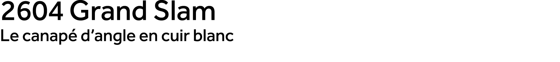 2604 Grand Slam Le canap d’angle en cuir blanc