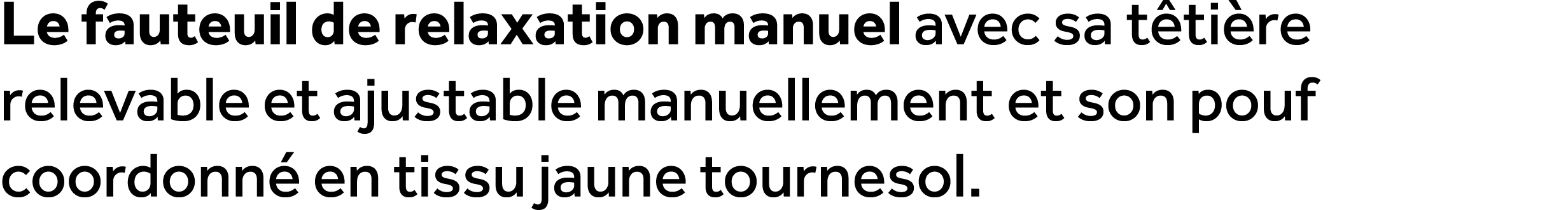 Le fauteuil de relaxation manuel avec sa t ti re relevable et ajustable manuellement et son pouf coordonn en tissu j...