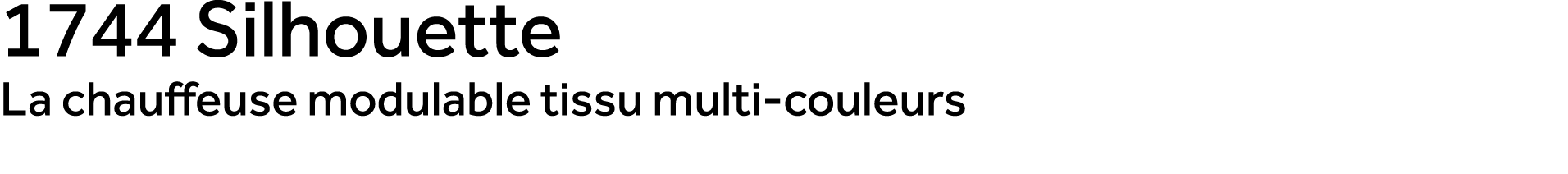 1744 Silhouette La chauffeuse modulable tissu multi couleurs