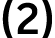 (2)