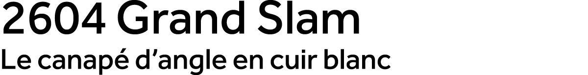 2604 Grand Slam Le canap d’angle en cuir blanc