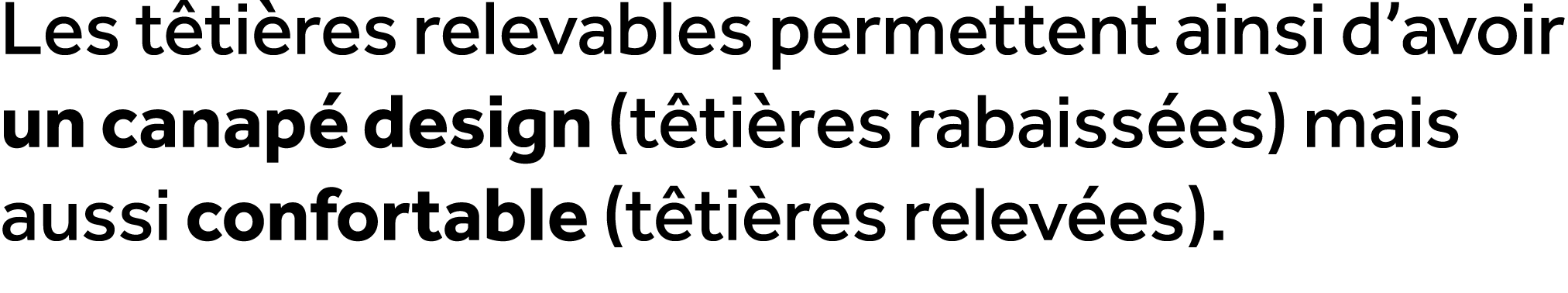 Les t ti res relevables permettent ainsi d’avoir un canap design (t ti res rabaiss es) mais aussi confortable (t ti ...