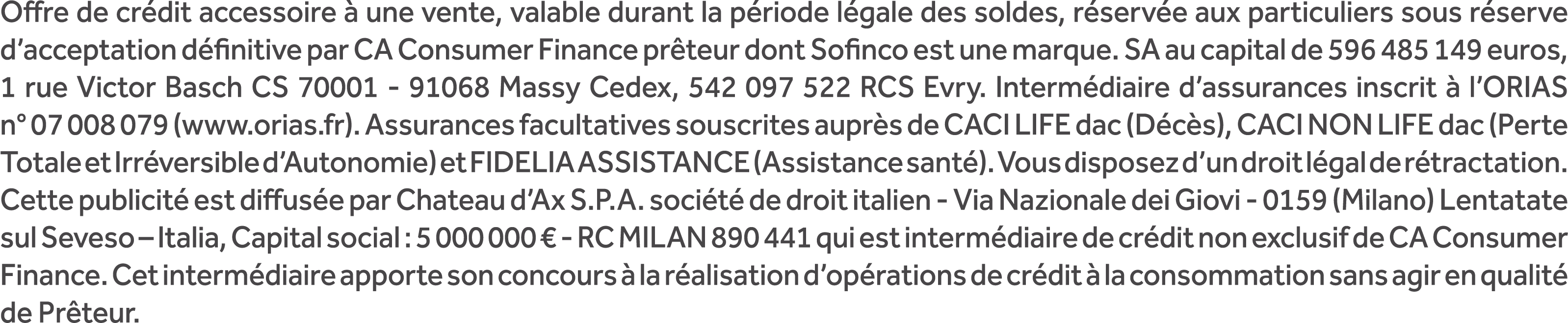 Offre de cr dit accessoire  une vente, valable durant la p riode l gale des soldes, r serv e aux particuliers sous r...