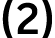 (2)