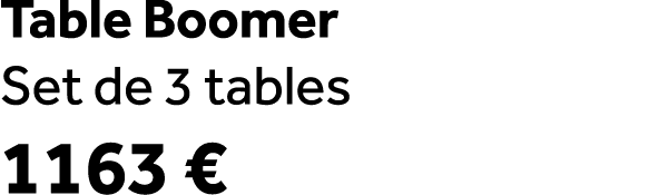 Table Boomer Set de 3 tables 1163 €
