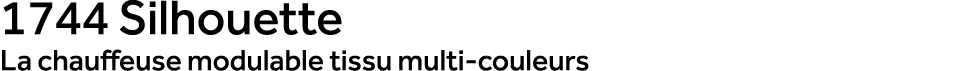 1744 Silhouette La chauffeuse modulable tissu multi couleurs