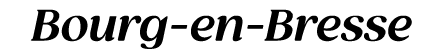 Bourg en Bresse