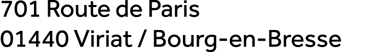 701 Route de Paris 01440 Viriat / Bourg en Bresse