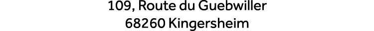 109, Route du Guebwiller 68260 Kingersheim