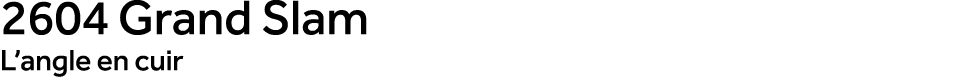 2604 Grand Slam L’angle en cuir