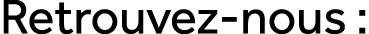 Retrouvez nous :