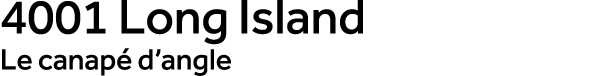 4001 Long Island Le canap d’angle