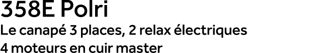 358E Polri Le canap 3 places, 2 relax  lectriques 4 moteurs en cuir master 