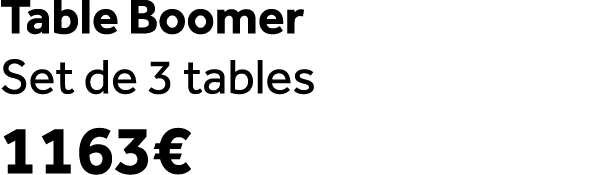 Table Boomer Set de 3 tables 1163€