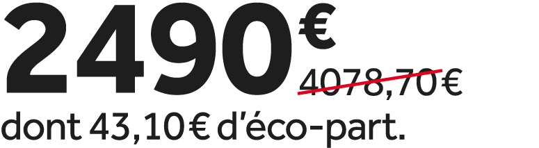 2490 €￼ dont 43,10 € d’ co part.