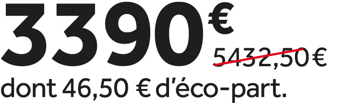 3390 €￼ dont 46,50 € d’ co part.