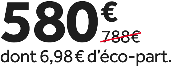 580 €￼ dont 6,98 € d’ co part.