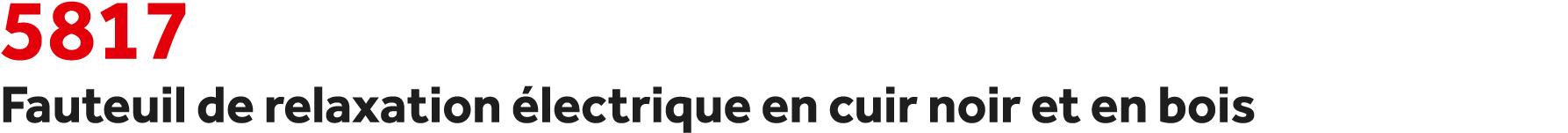 5817 Fauteuil de relaxation lectrique en cuir noir et en bois 