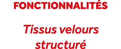 fonctionnalit s Tissus velours structur 