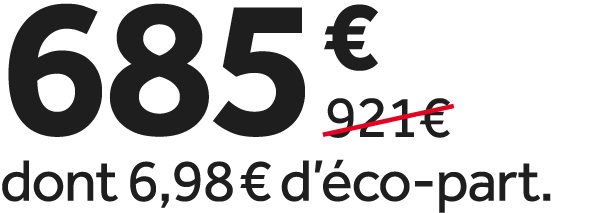 685 €￼ dont 6,98 € d’ co part.