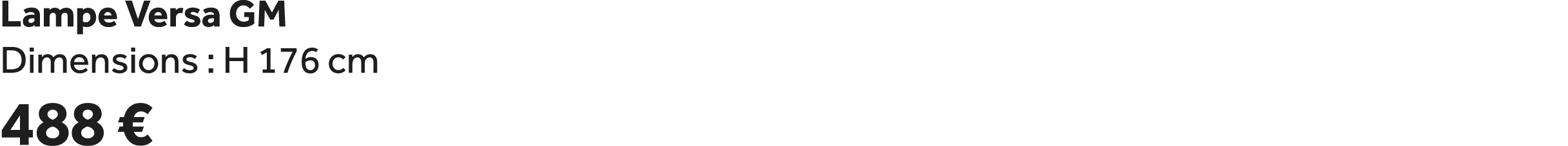 Lampe Versa GM Dimensions : H 176 cm 488 €