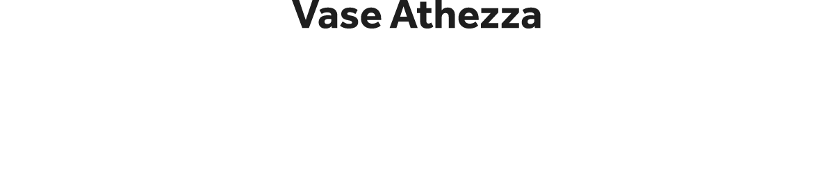 Vase Athezza 