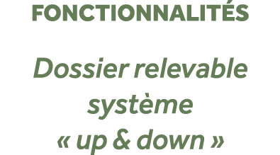 fonctionnalit s Dossier relevable syst me « up & down »