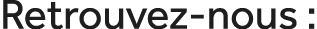 Retrouvez nous :