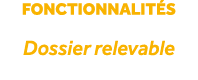 fonctionnalit s Dossier relevable