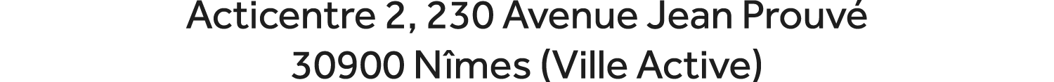 Acticentre 2, 230 Avenue Jean Prouv 30900 N mes (Ville Active)