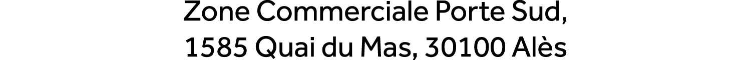 Zone Commerciale Porte Sud, 1585 Quai du Mas, 30100 Al s