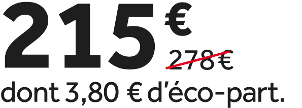 215 €￼ dont 3,80 € d’ co part.