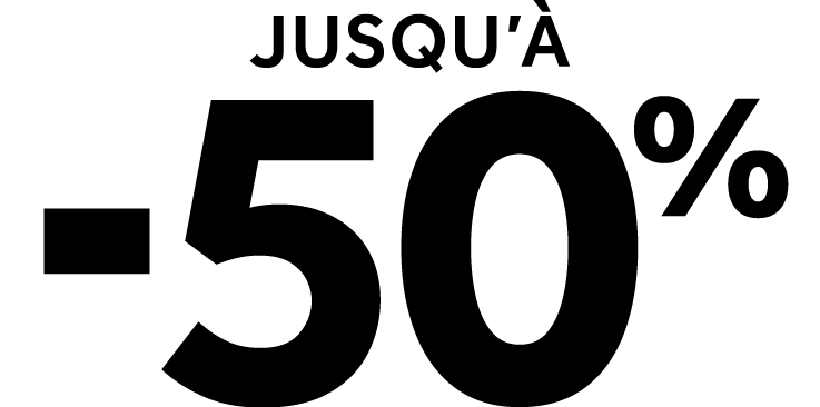 Jusqu’ 50%