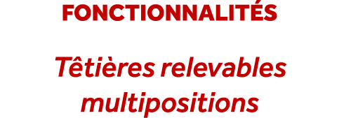fonctionnalit s T ti res relevables multipositions