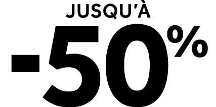 Jusqu’ 50%